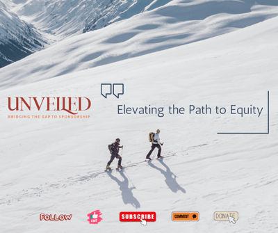 Unveiled: Elevating the Path to Equity